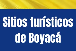 Sitios turísticos de Boyacá