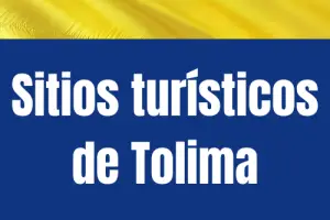 Sitios turísticos de Tolima