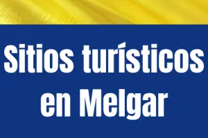 Sitios turísticos en Melgar