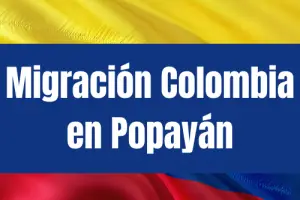 Migración Colombia en Popayán